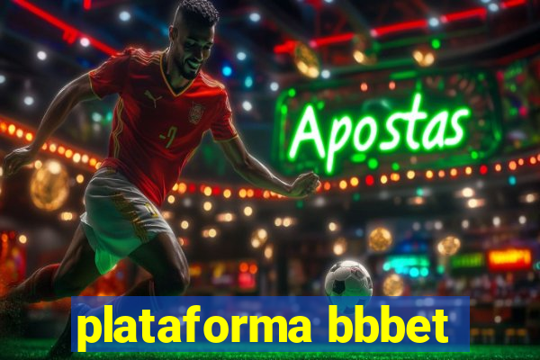 plataforma bbbet